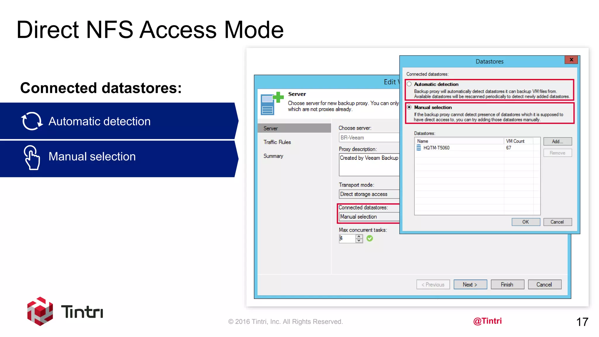 @Tintri
Direct NFS Access Mode
© 2016 Tintri, Inc. All Rights Reserved. 17
Connected datastores:
Automatic detection
Manual selection
 