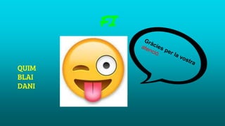 FI
QUIM
BLAI
DANI
 