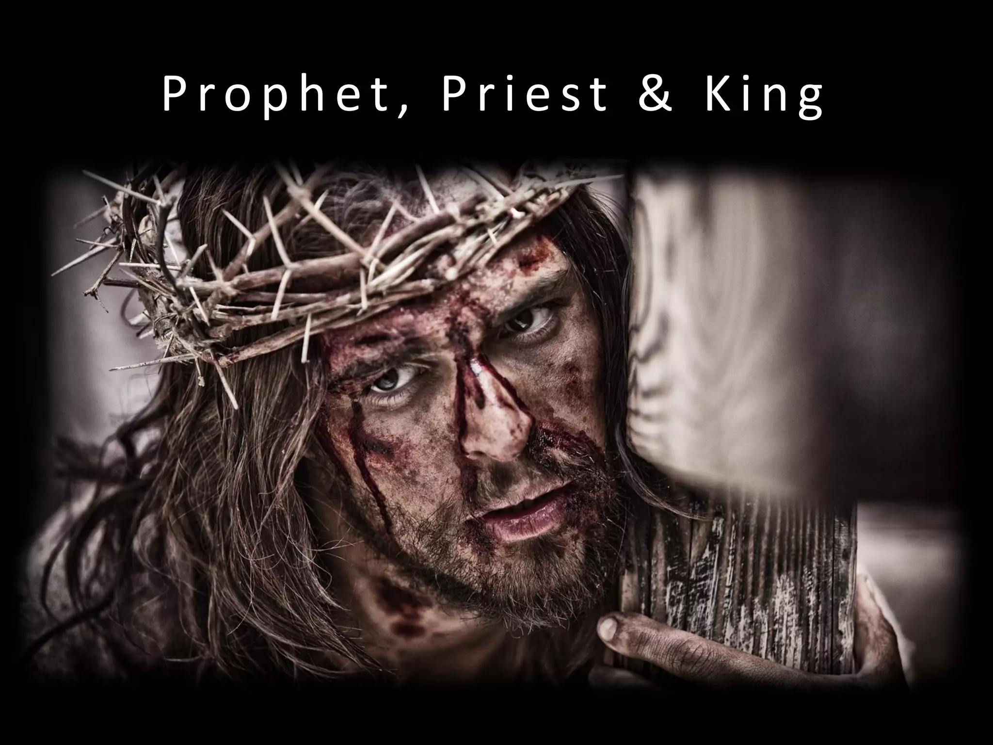 Prophet, Priest & King

 
