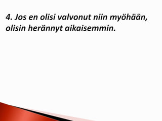 2. konditionaali + if-lause 2