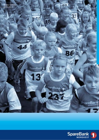 SpareBank 1 Nordvest 2. kvartal 2009
Telefon 03900
www.snv.no




                                                       Foto: Gunvor Austheim
 