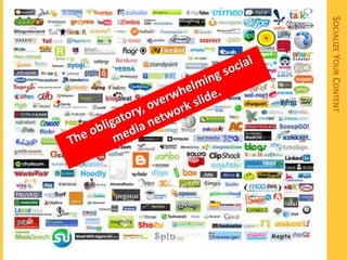 SOCIALIZE YOUR CONTENT
 