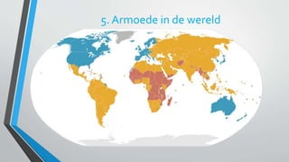 5. Armoede in de wereld 
 
