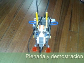 Plenaria y demostración

 