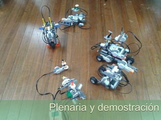 Plenaria y demostración

 