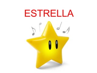 ESTRELLA
 