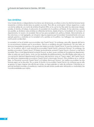 La Evolución del Capital Social en Colombia, 1997-2005 
36 
presente como medida de la pretérita, obviamente con grandes l...