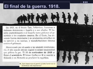El final de la guerra. 1918.