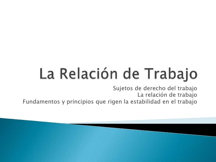 2 la relacion de trabajo 2 la relacion de trabajo