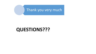 Thank you very much
QUESTIONS???
 