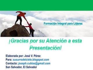 Elaborada por: José V. Pérez
Para: susurrodelcielo.blogspot.com
Contacto: joseph.cubias@gmail.com
San Salvador, El Salvador
 