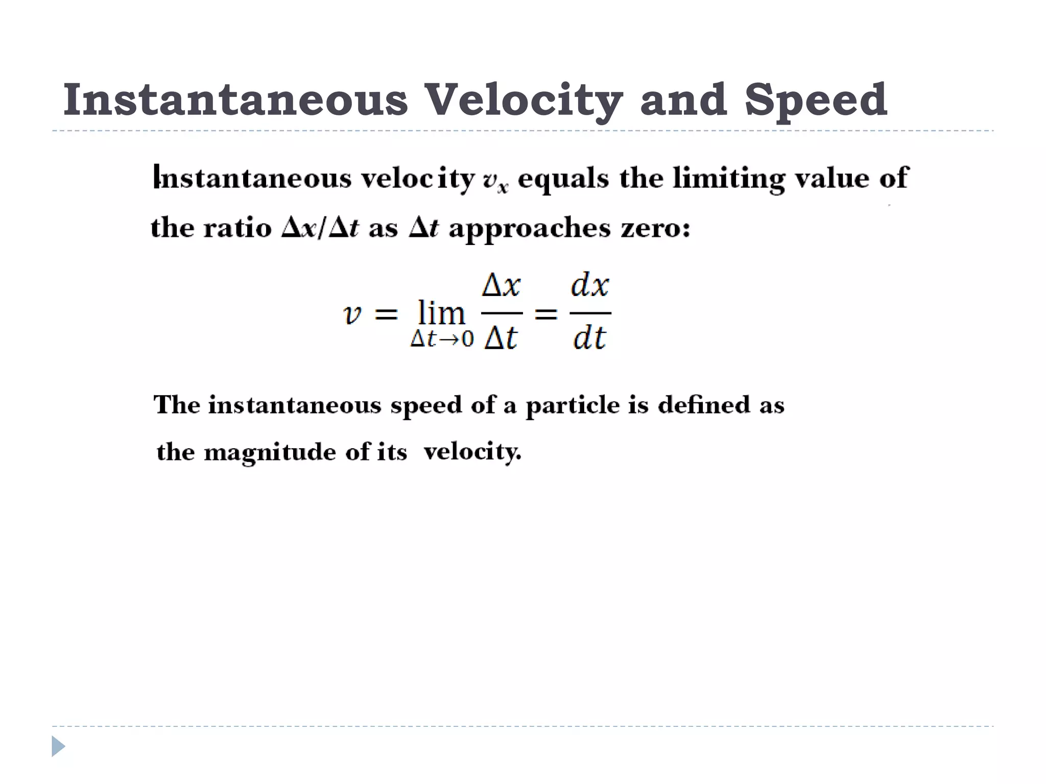 Instantaneous Velocity and Speed 