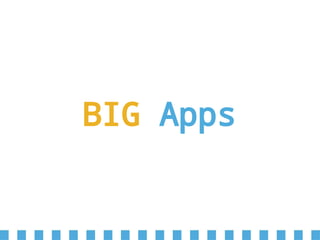BIG Apps
 