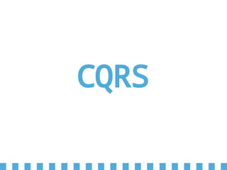 CQRS
 