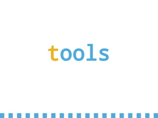 tools
 