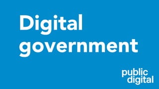 Digital
government
 