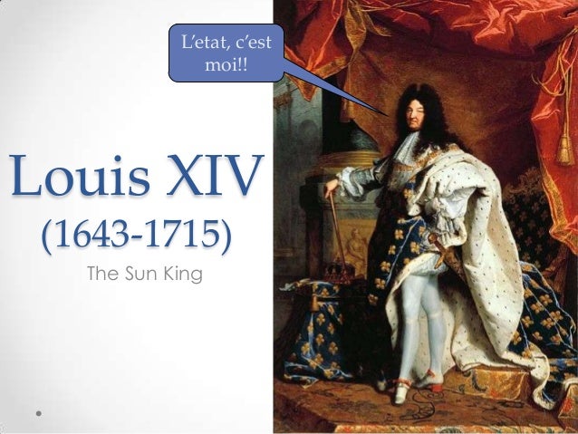 Louis Xiv Quintessential Absolute Monarch Absolutism