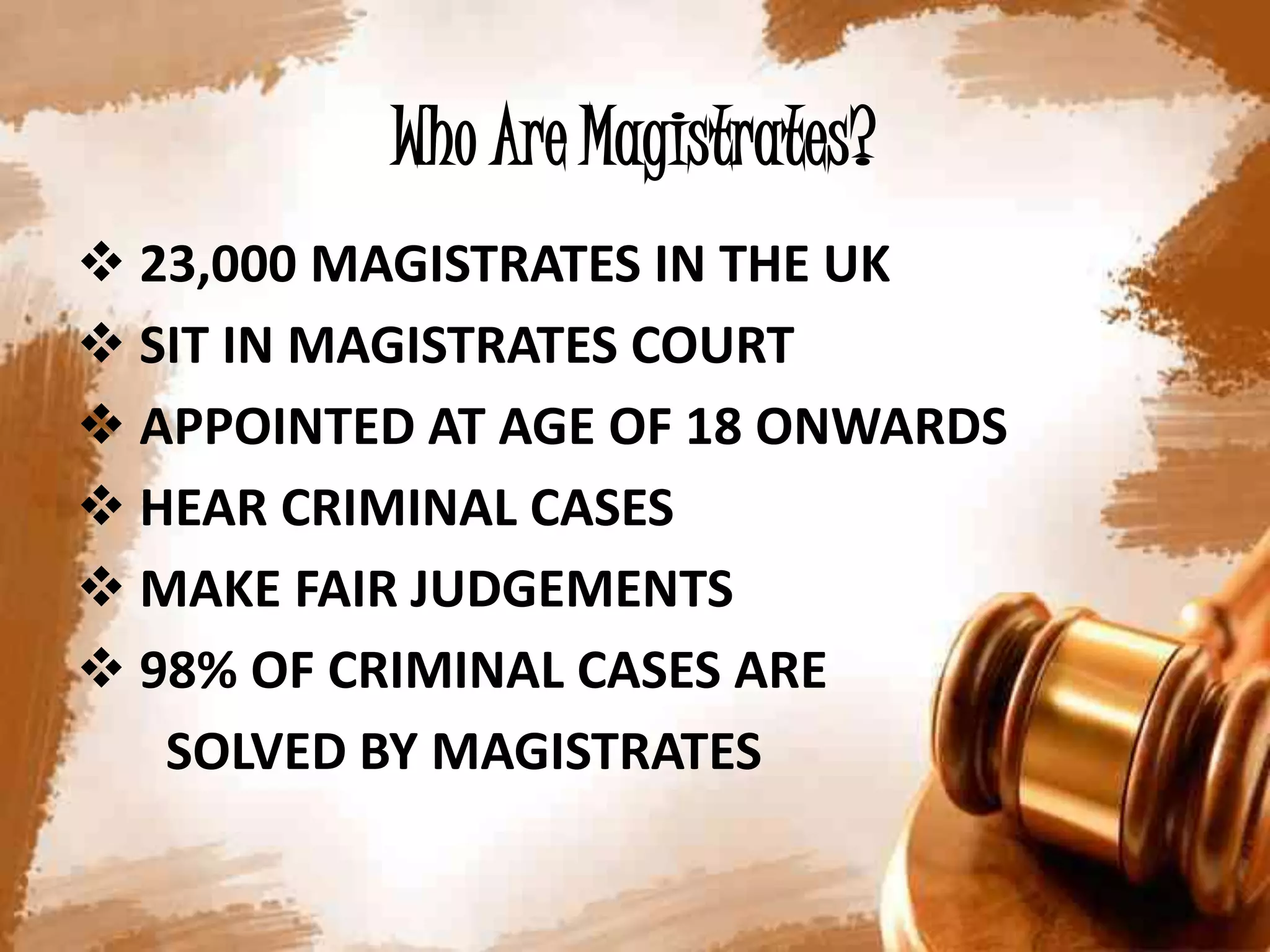 Have You Got What It Takes To Become A Magistrate PPTX Have You Got What It Takes To Become A Magistrate PPTX