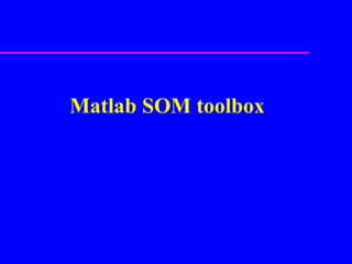 Matlab SOM toolbox 