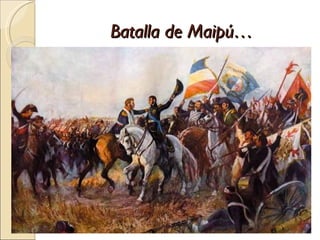 Batalla de Maipú…
 