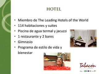 •   Miembro de The Leading Hotels of the World
•   114 habitaciones y suites
•   Piscina de agua termal y jacuzzi
•   1 restaurante y 2 bares
•   Gimnasio
•   Programa de estilo de vida y
    bienestar
 