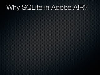 SQLite in Adobe AIR