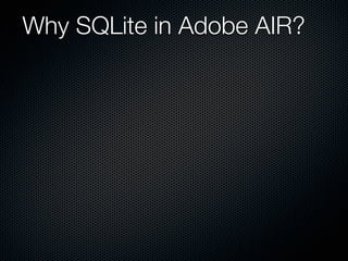 SQLite in Adobe AIR