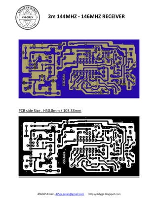 2m 144MHZ - 146MHZ RECEIVER




PCB side Size . H50.8mm / 103.33mm




          4S6GGS Email . 4s5gs.gayan@gmail.com   http://4s6ggs.blogspot.com
 