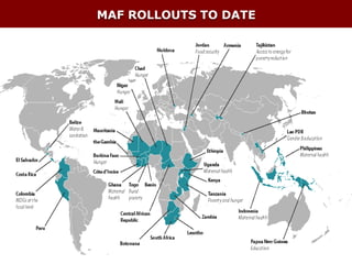 MAF ROLLOUTS TO DATE




                       |
 