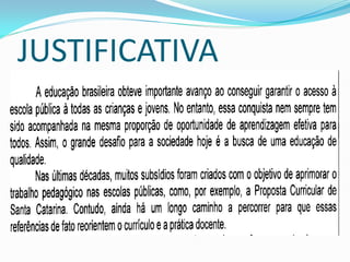 JUSTIFICATIVA
 