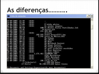 As diferenças………..  