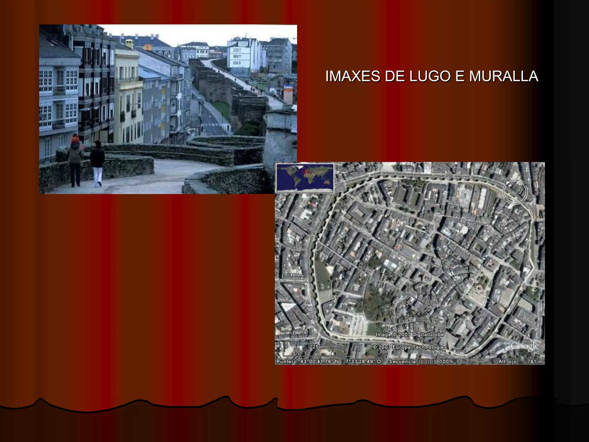 IMAXES DE LUGO E MURALLA
 