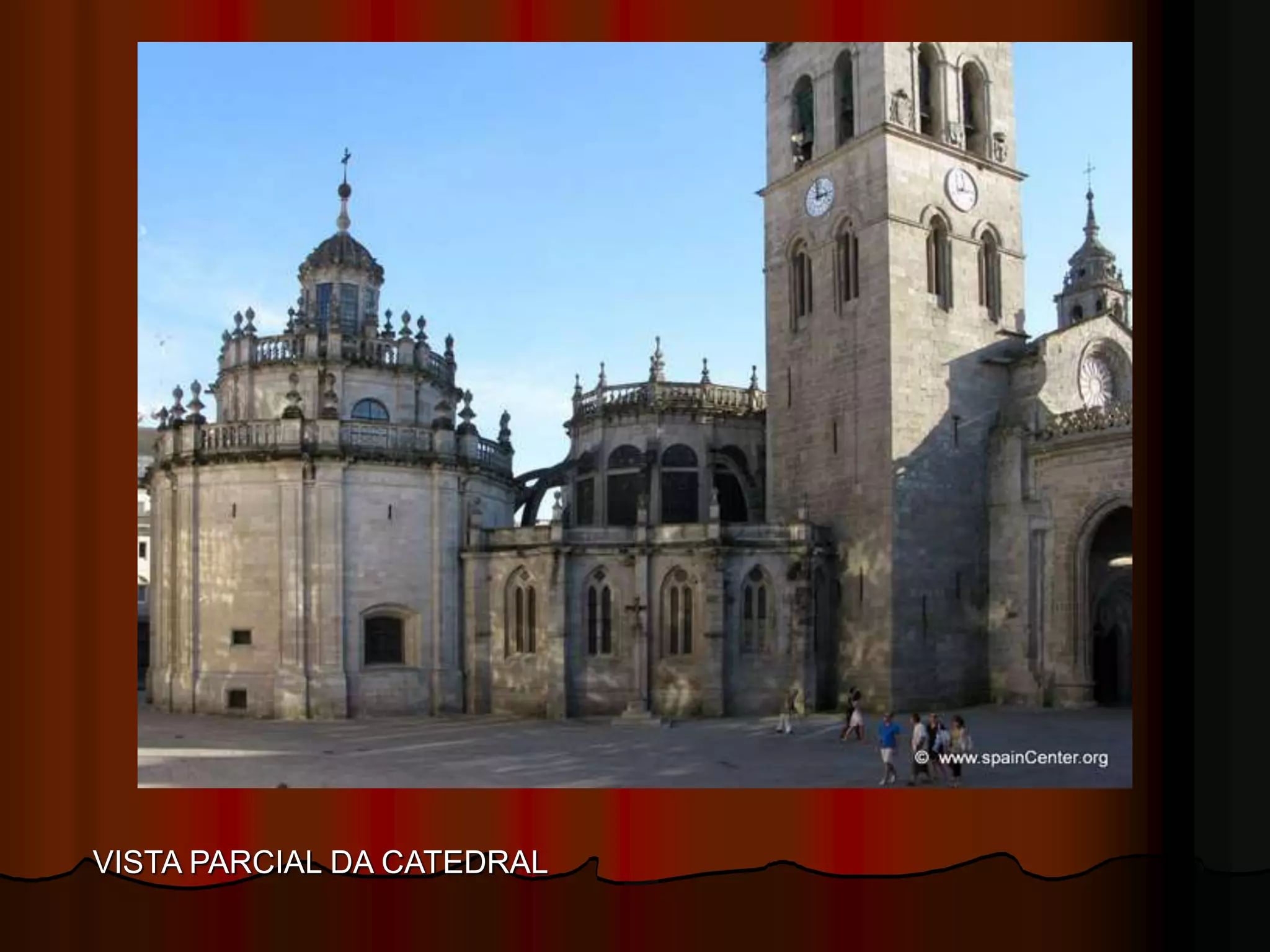 VISTA PARCIAL DA CATEDRAL
 