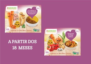 A PARTIR DOS
18 MESES
 