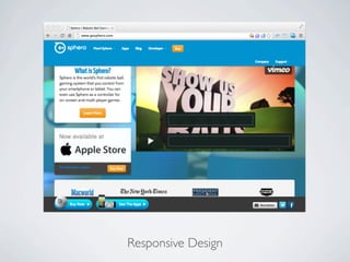 Responsive Design
 