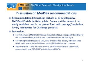 Outputs and recommendations from the Mediterranean Sea-basin Checkpoint Workshop Slide 5