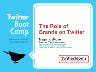 The Role of Brands on Twitter ,[object Object],[object Object],[object Object],[object Object]