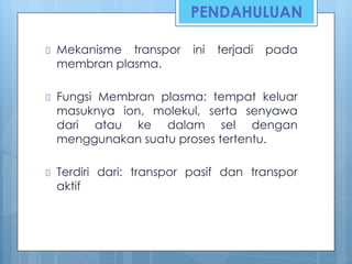[2] MEKANISME TRANSPOR MELALUI MEMBRAN PLASMA.pdf