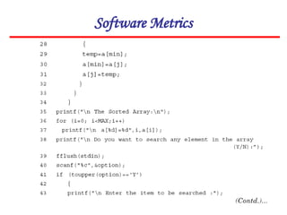 Software Metrics
 