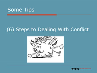 Some Tips (6) Steps to Dealing With Conflict 