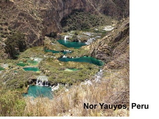 Nor Yauyos, Peru

 