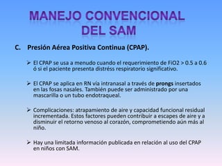 Pulmón húmedo, similar a lo hallazgos vistos en la T.T. RN. 