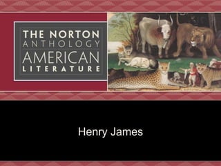 Henry James
 
