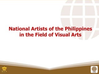 National Artists of the Philippines
in the Field of Visual Arts
 