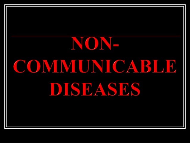 Non-communicable or
chronic diseases 
-are diseases of long duration and generally 
slow progression. The four main types ...