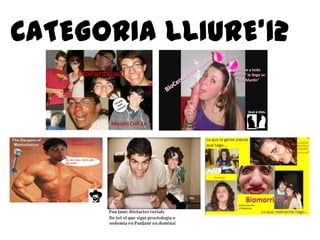 CATEGORIA LLIURE’12
 