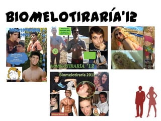 BIOMELOTIRARIA’12
 