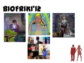 BIOFRIKI’12
 