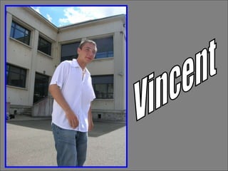 Vincent