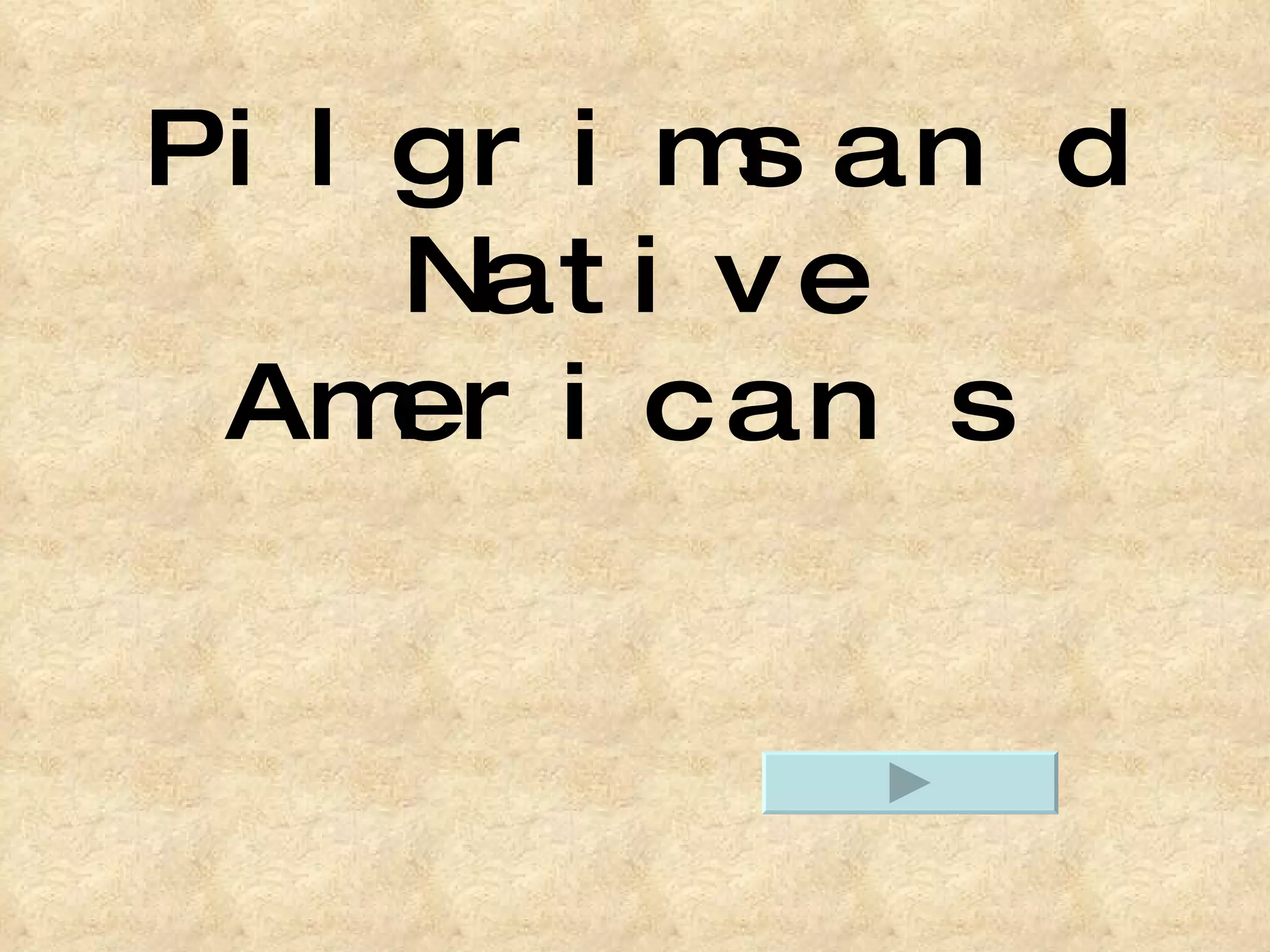 Pilgrims and Native Americans